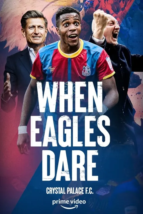 When Eagles Dare: Crystal Palace F.C. (series)