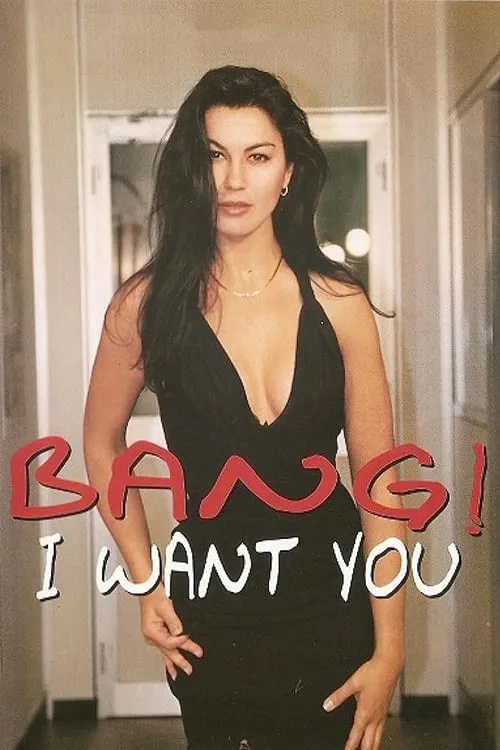 Bang! I Want You (movie)