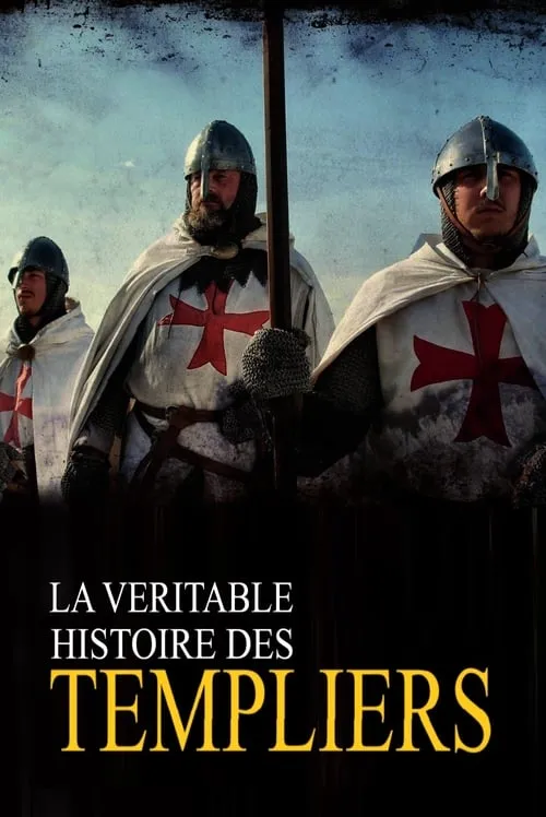 La véritable histoire des Templiers (сериал)