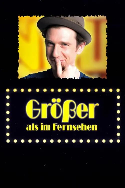 Größer als im Fernsehen (фильм)