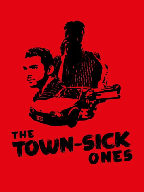 The Town-Sick Ones (movie)