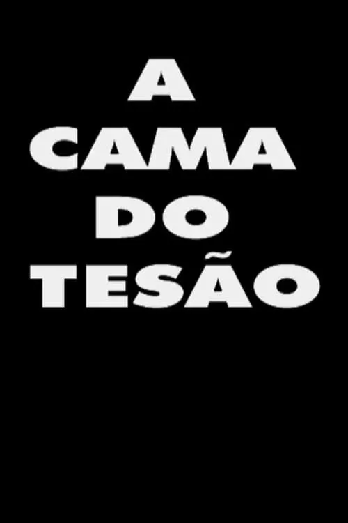 A Cama do Tesão (фильм)