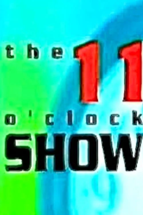 The 11 O'Clock Show (сериал)