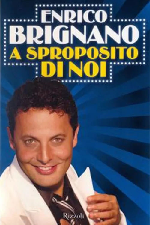 Enrico Brignano: A sproposito di noi (movie)