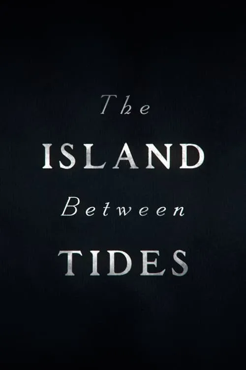 The Island Between Tides (фильм)