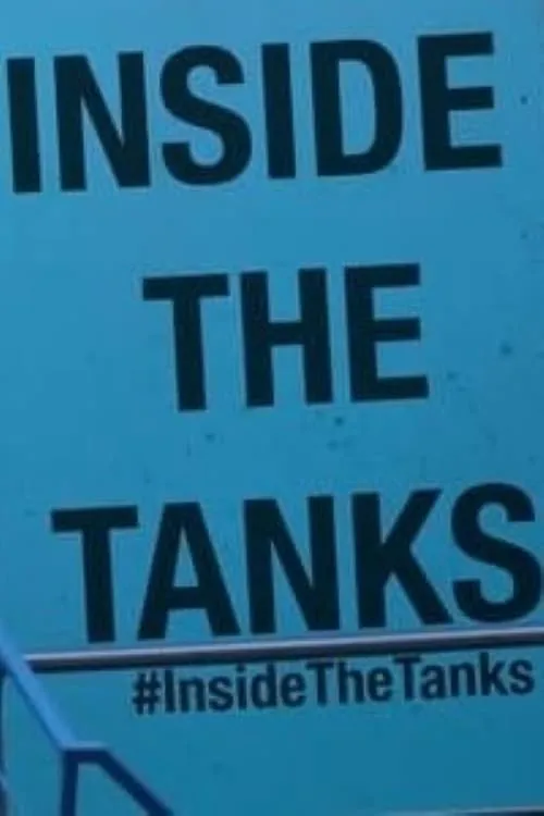 Inside the Tanks