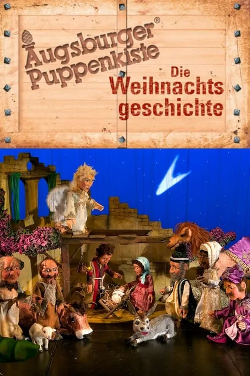 Augsburger Puppenkiste - Die Weihnachtsgeschichte (фильм)