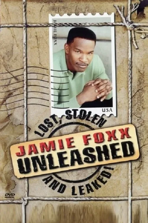 Jamie Foxx Unleashed: Lost, Stolen and Leaked! (movie)