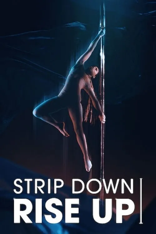 Strip Down, Rise Up (movie)