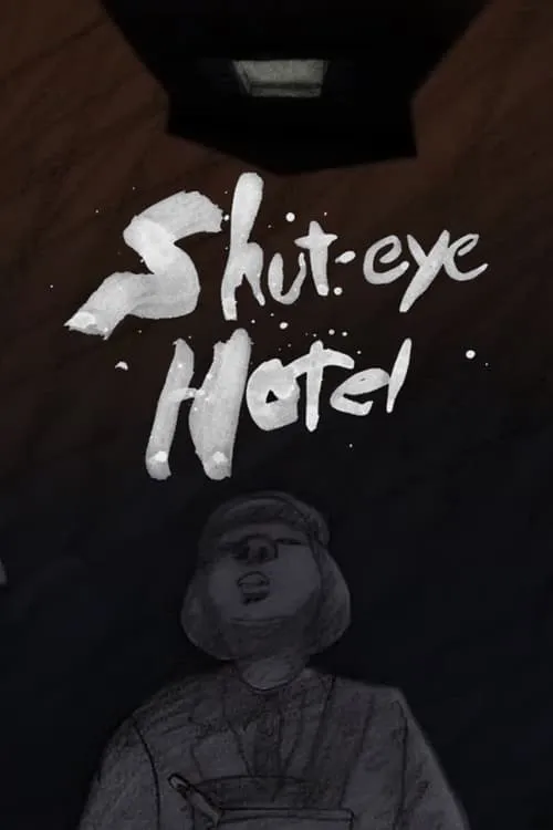 Shuteye Hotel (movie)