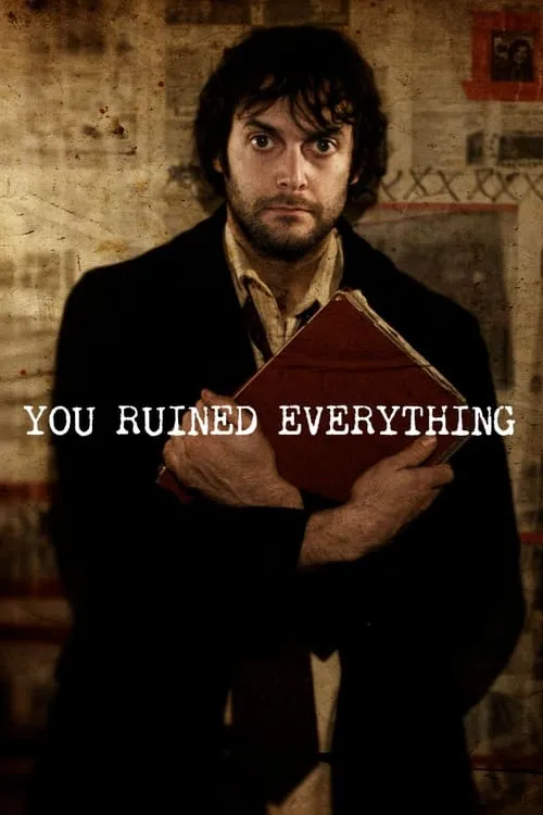 You Ruined Everything (movie)