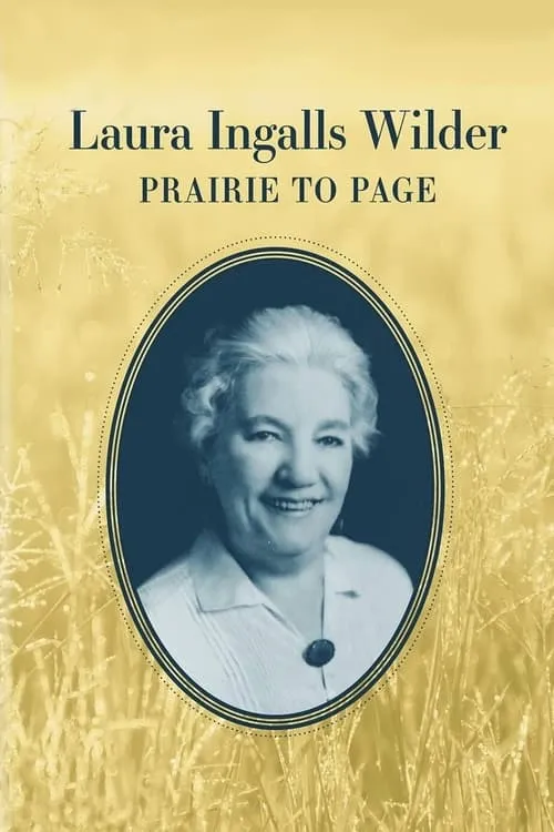 Laura Ingalls Wilder: Prairie to Page (movie)