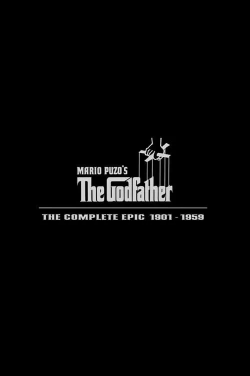 The Godfather 1901–1959: The Complete Epic (фильм)