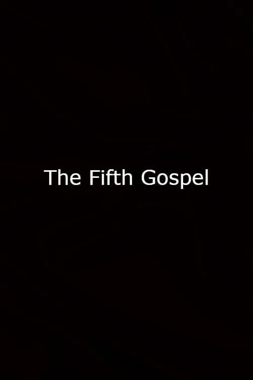 The Fifth Gospel (фильм)