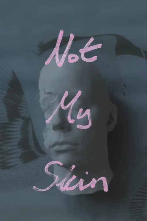 Not My Skin (фильм)