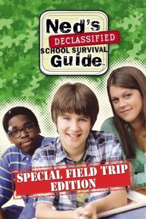 Ned's Declassified School Survival Guide: Field Trips, Permission Slips, Signs, and Weasels (фильм)