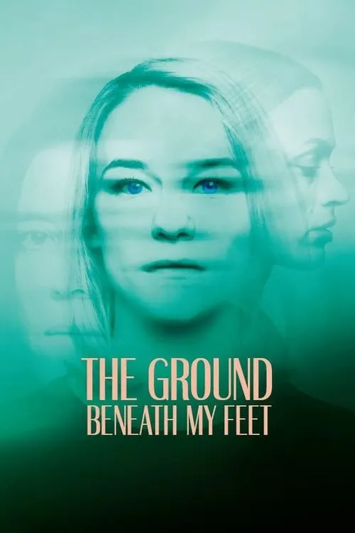 The Ground Beneath My Feet (movie)