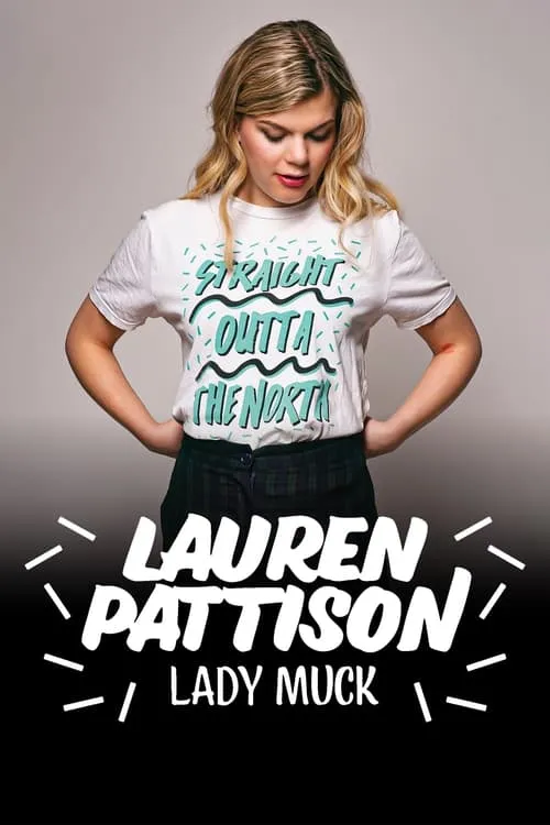 Lauren Pattison: Lady Muck (movie)