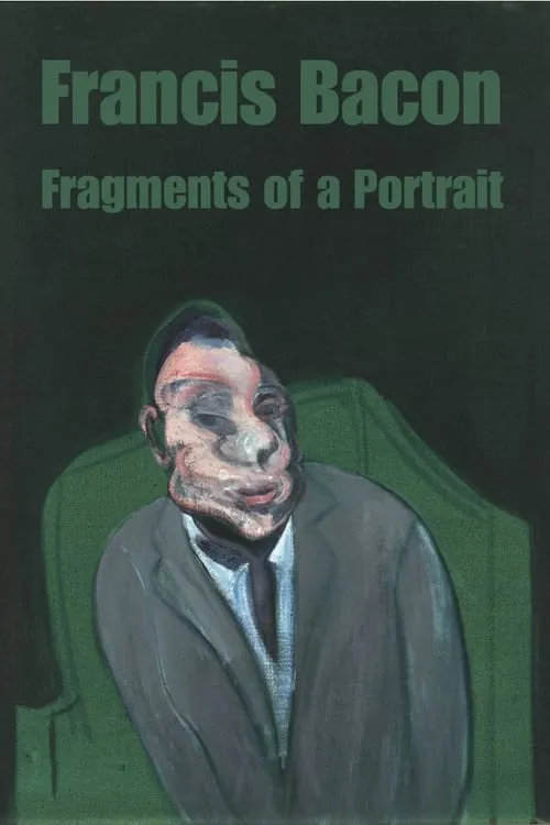 Francis Bacon: Fragments of a Portrait (фильм)