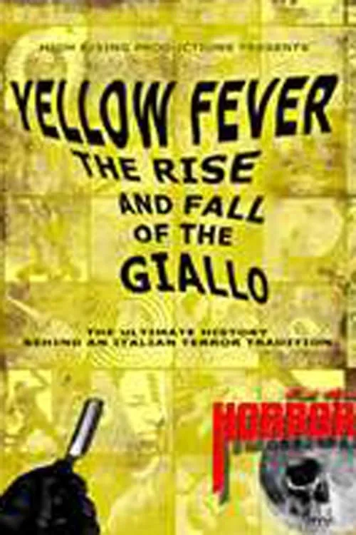 Yellow Fever: The Rise and Fall of the Giallo (movie)