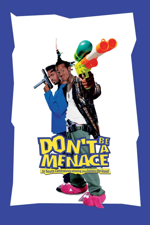 Don't Be a Menace to South Central While Drinking Your Juice in the Hood (movie)