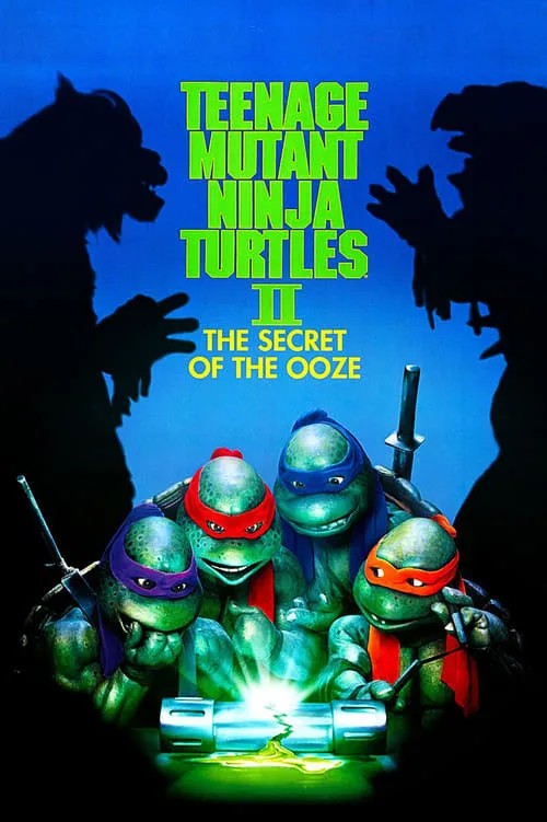 Teenage Mutant Ninja Turtles II: The Secret of the Ooze (movie)
