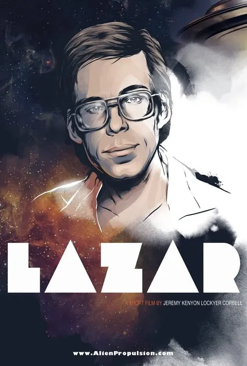 Lazar: Cosmic Whistleblower (movie)