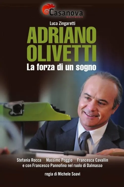 Adriano Olivetti - La forza di un sogno (сериал)