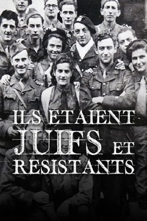 Ils étaient juifs et résistants (movie)