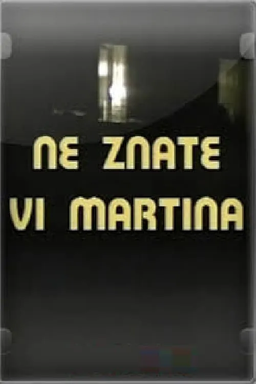 Ne znate vi Martina (фильм)