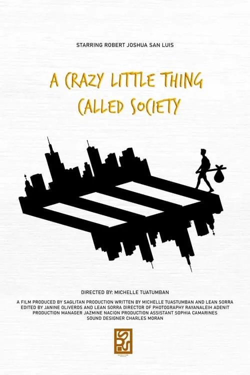 A Crazy Little Thing Called Society (movie)