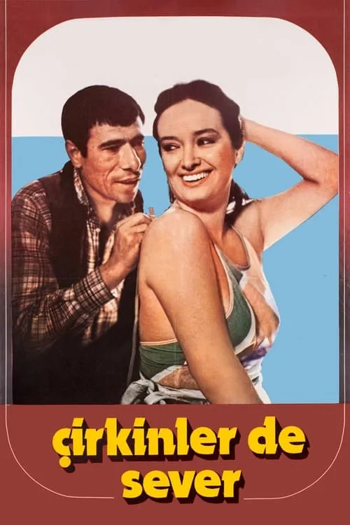 Çirkinler de Sever (movie)