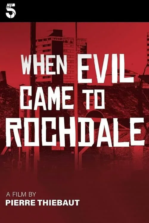 When Evil Came to Rochdale (сериал)