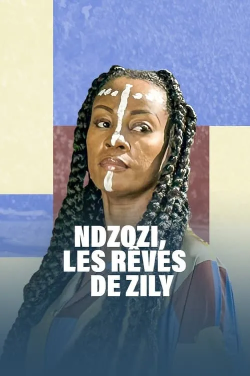 Ndzozi, les rêves de Zily (фильм)