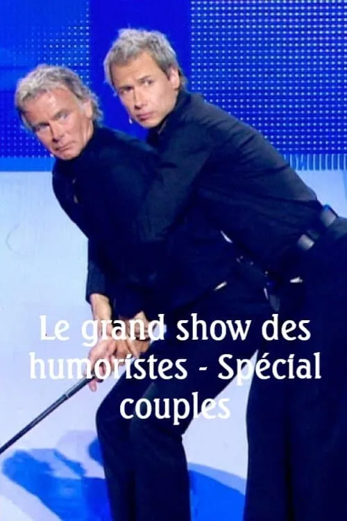 Le grand show des humoristes - Spécial couples (movie)