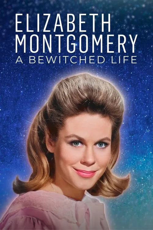 Elizabeth Montgomery: A Bewitched Life (фильм)