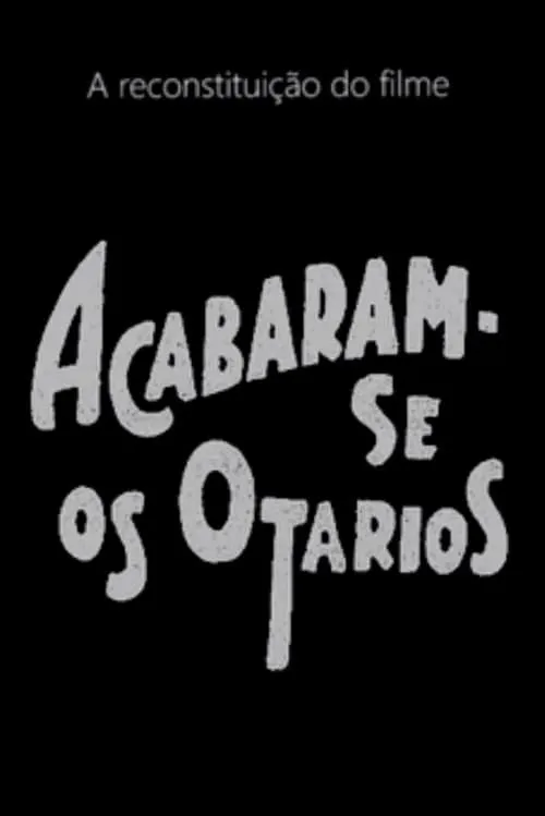 Acabaram-se os Otários (фильм)