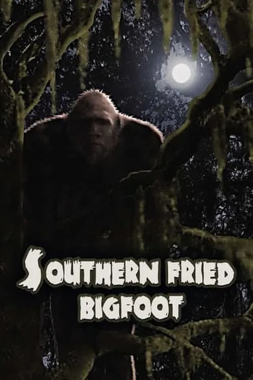 Southern Fried Bigfoot (movie)