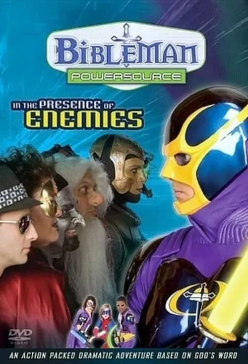 Bibleman Powersource: In the Presence of Enemies (movie)