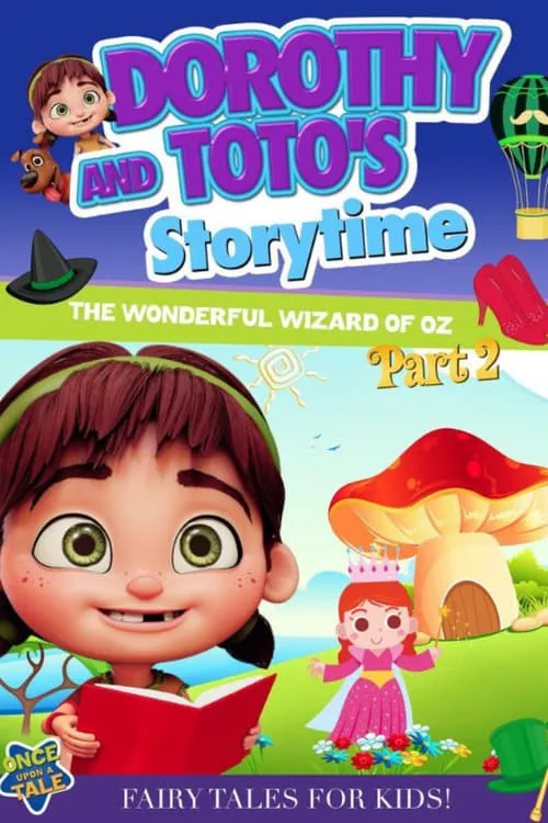 Dorothy and Toto's Storytime: The Wonderful Wizard of Oz Part 2 (movie)