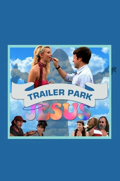 Trailer Park Jesus (movie)