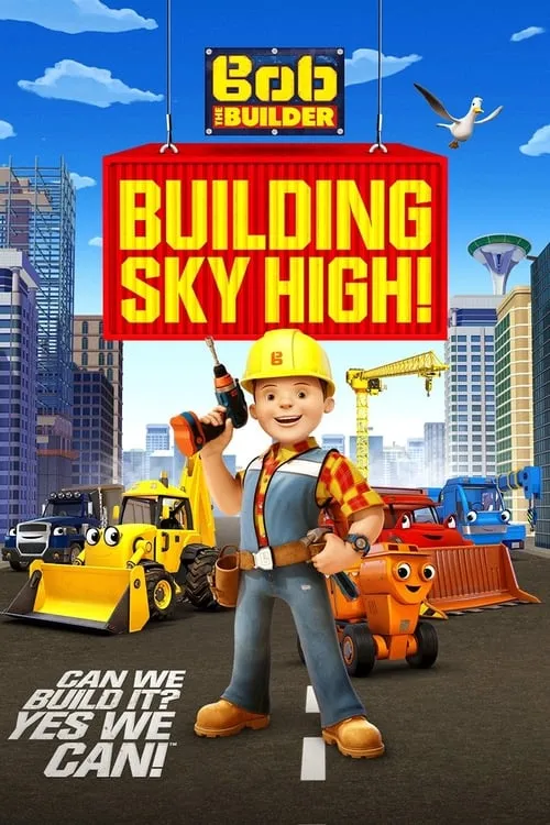 Bob the Builder: Building Sky High (фильм)