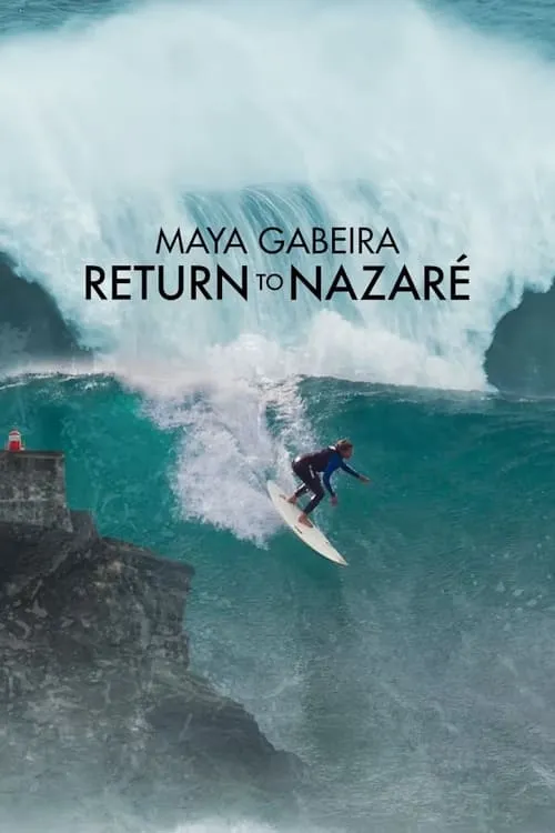 Maya Gabeira: Return to Nazaré (фильм)