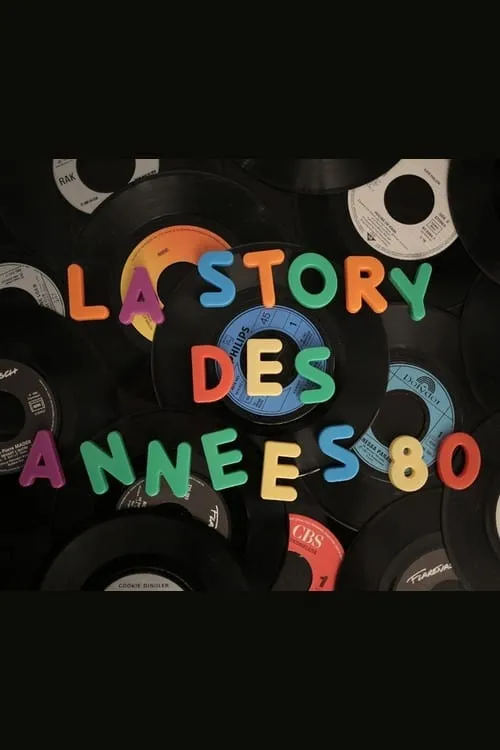 La story des années 80 (movie)