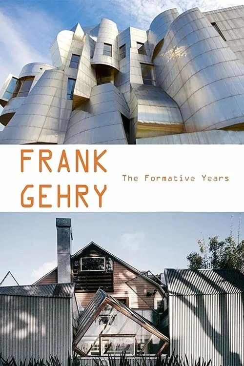 Frank Gehry: The Formative Years (movie)