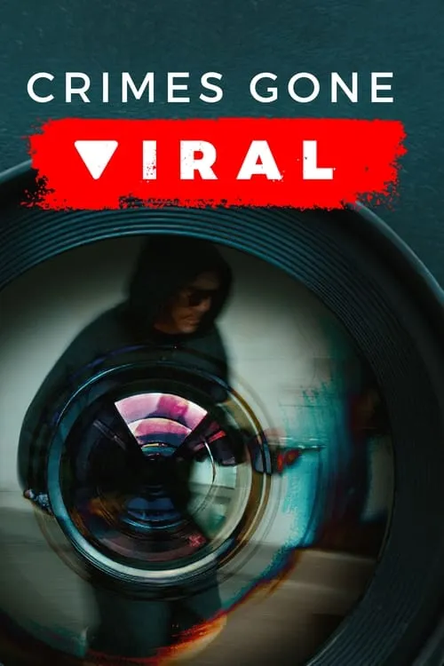 Crimes Gone Viral (сериал)