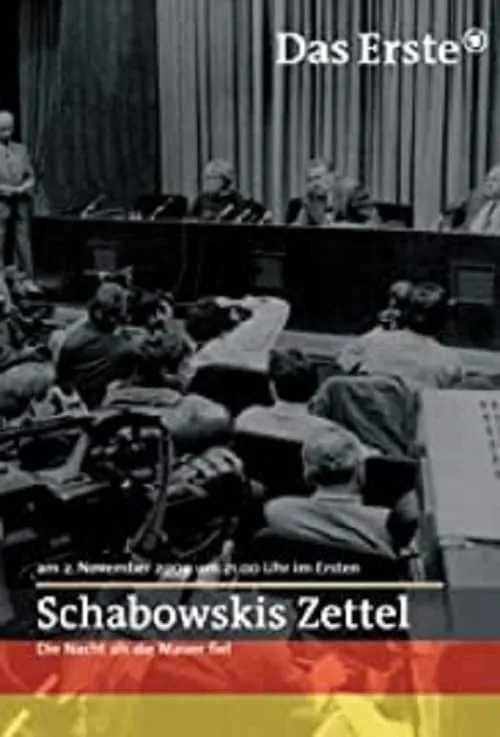 Schabowskis Zettel - Die Nacht, als die Mauer fiel