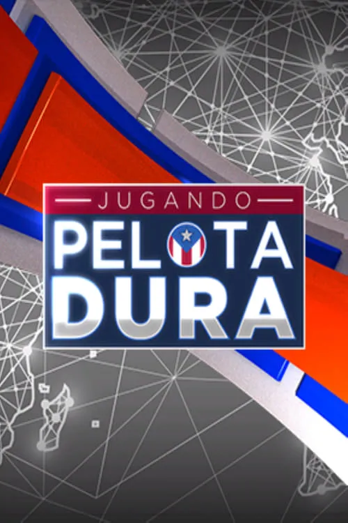 Jugando Pelota Dura (сериал)