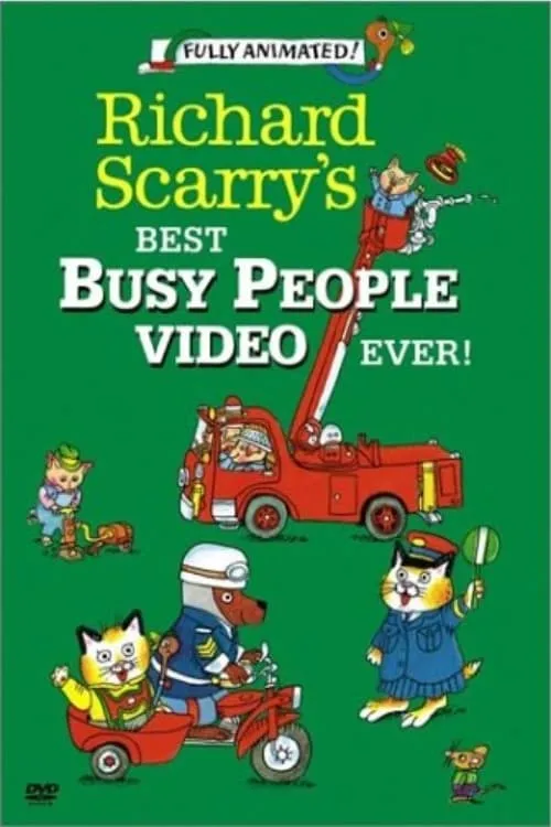 Richard Scarry's Best Busy People Video Ever! (movie)