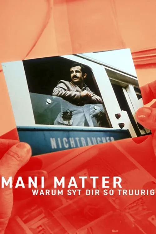 Mani Matter - Warum syt dir so truurig? (фильм)